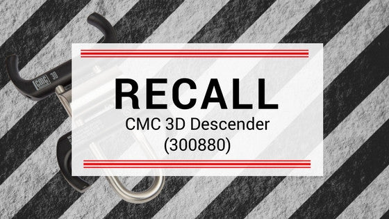 CMC 3D Descender Product Recall - Dynamic Rescue Systems